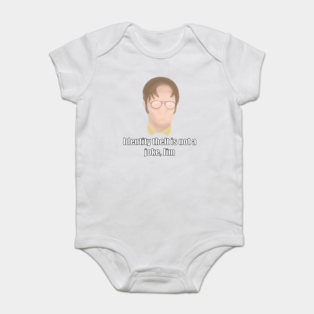 Dwight Schrute - Identity theft is not a joke Jim